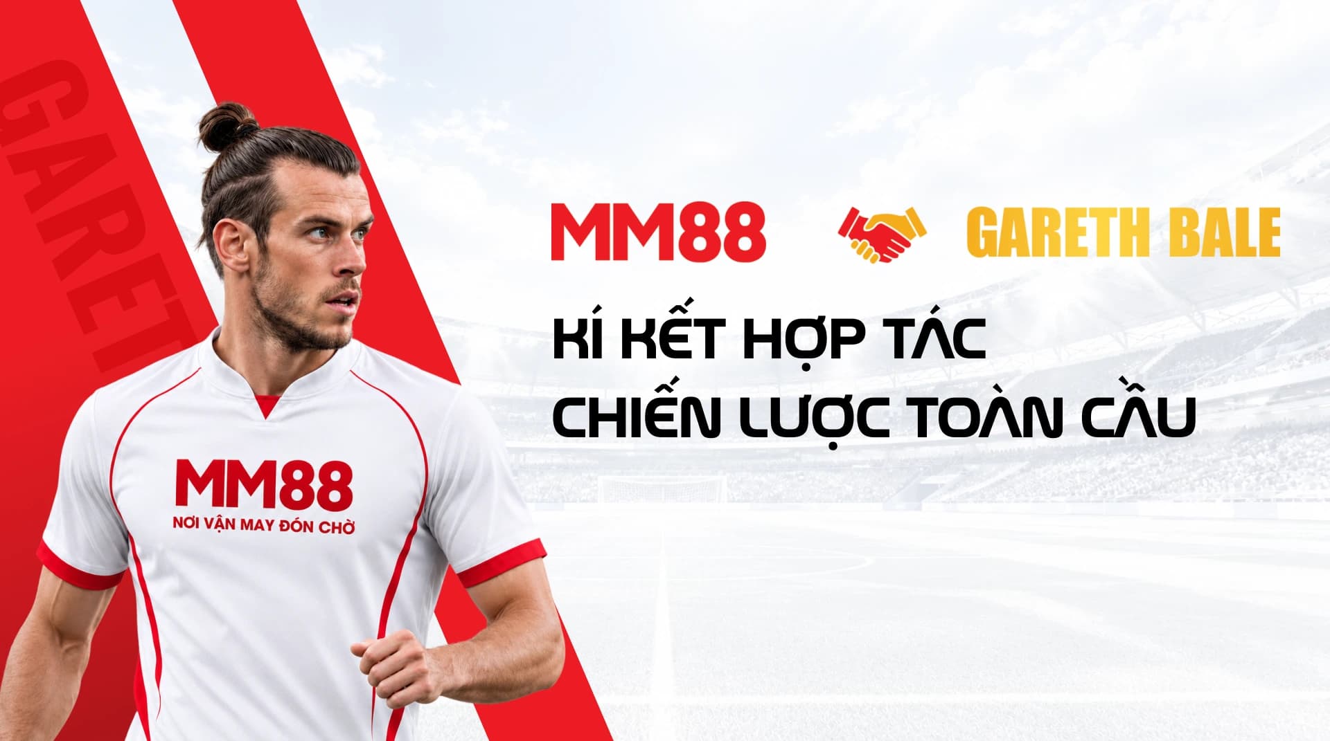 MM88 x Gareth Bale — Ký kết hợp tác chiến lược toàn cầu